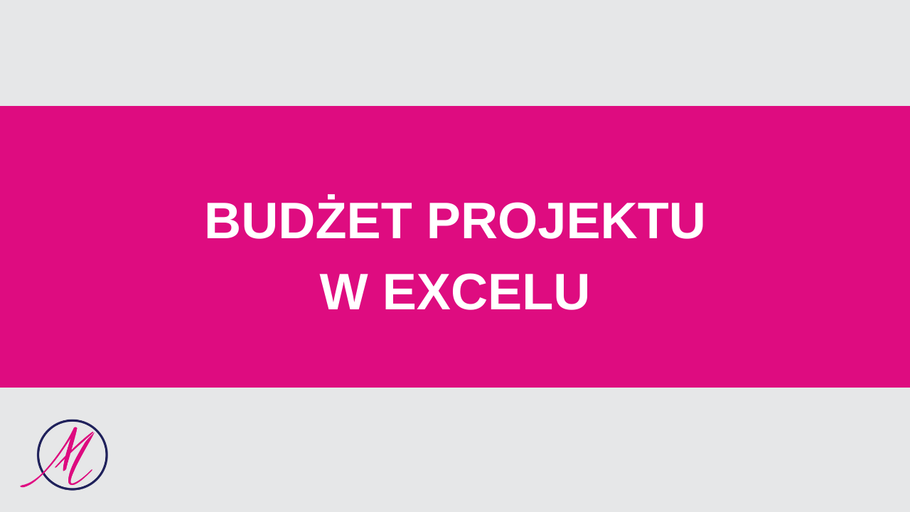 Budżet projektu w Excelu